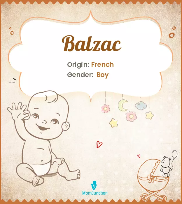 Origin, Meaning & Other Facts About Baby Name Balzac_image