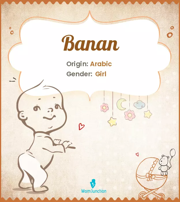 Origin, Meaning & Other Facts About Baby Name Banan_image