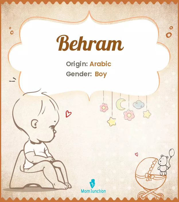 Origin, Meaning & Other Facts About Baby Name Behram_image