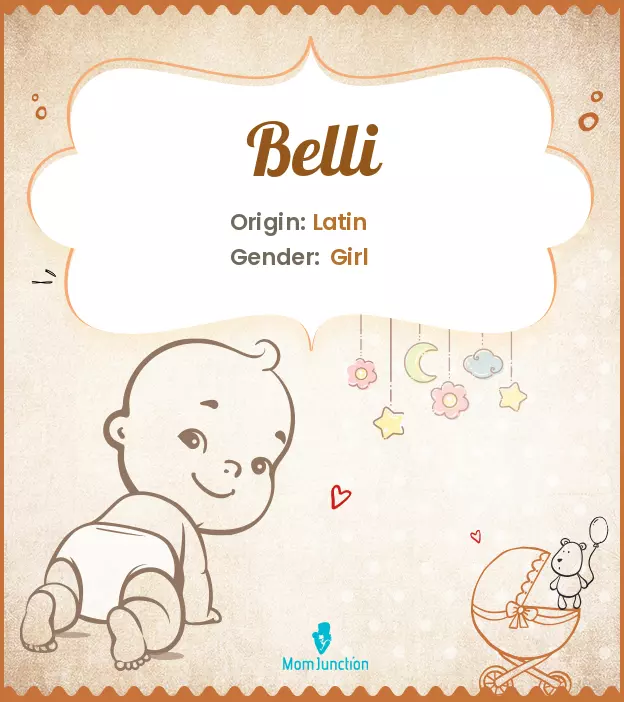 Origin, Meaning & Other Facts About Baby Name Belli | MomJunction