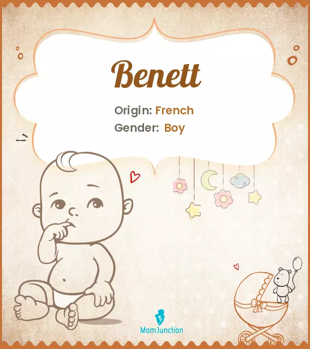 Origin, Meaning & Other Facts About Baby Name Benett ...