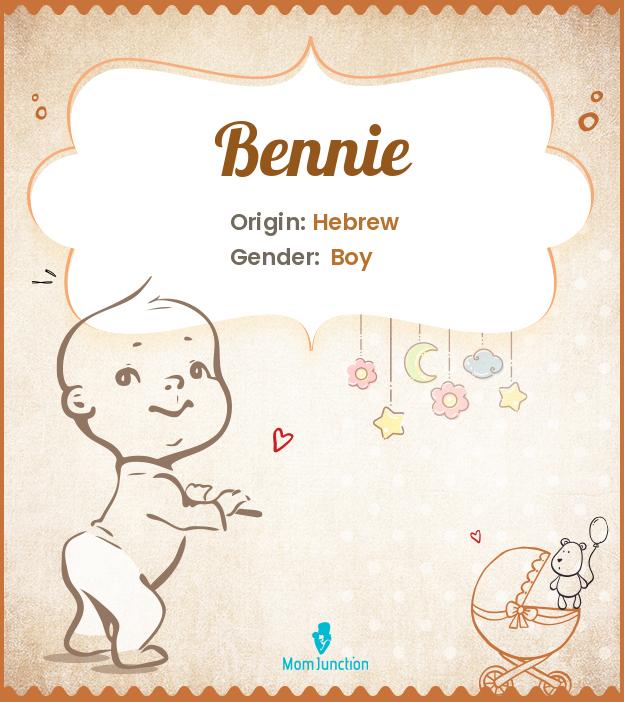 Origin, Meaning & Other Facts About Baby Name Bennie_image