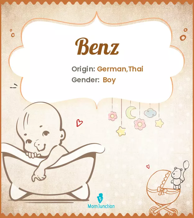 Origin, Meaning & Other Facts About Baby Name Benz_image