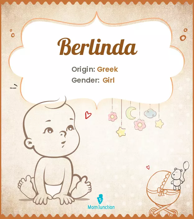 Origin, Meaning & Other Facts About Baby Name Berlinda ...