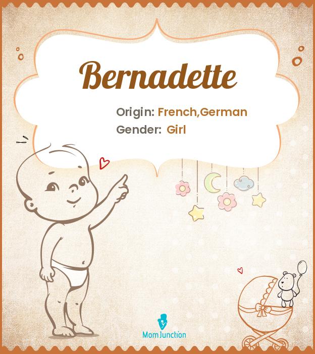 Bernadette Bernadette