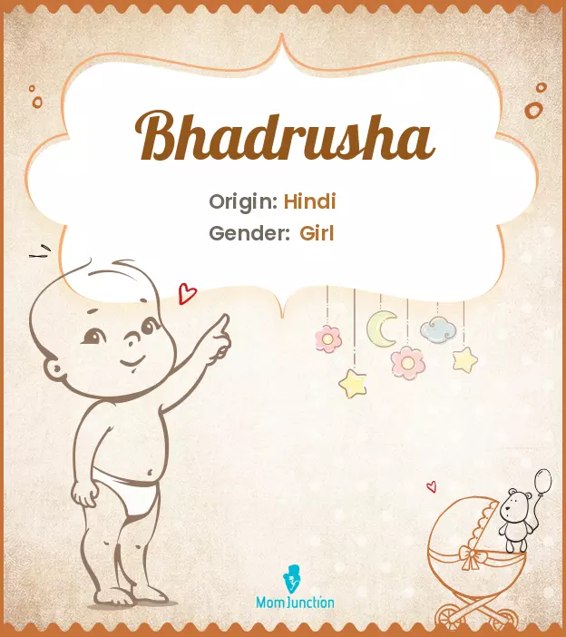 Bhadrusha