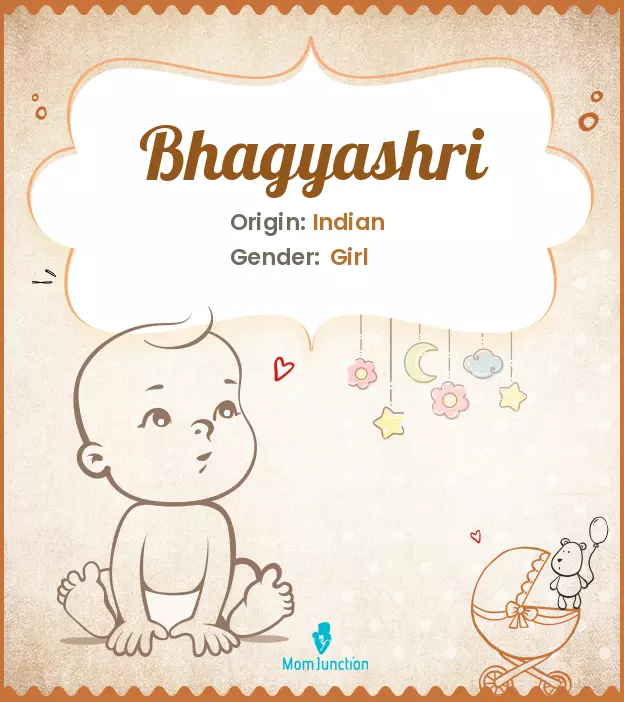 Origin, Meaning & Other Facts About Baby Name Bhagyashri ...