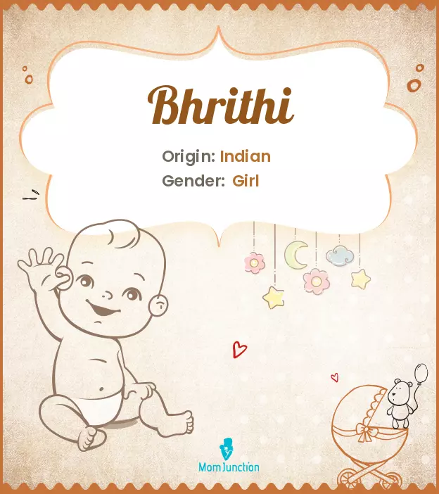 Origin, Meaning & Other Facts About Baby Name Bhrithi ...