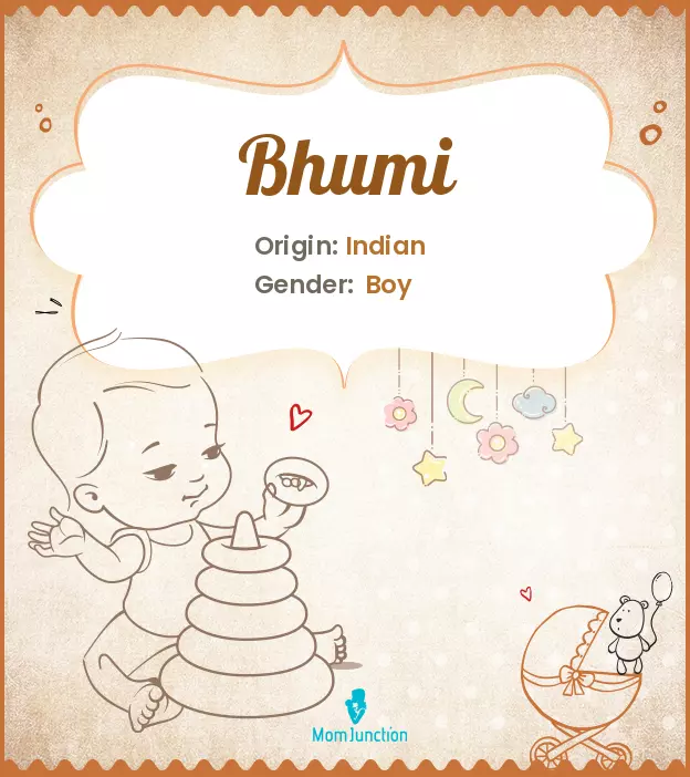 Origin, Meaning & Other Facts About Baby Name Bhumi ...