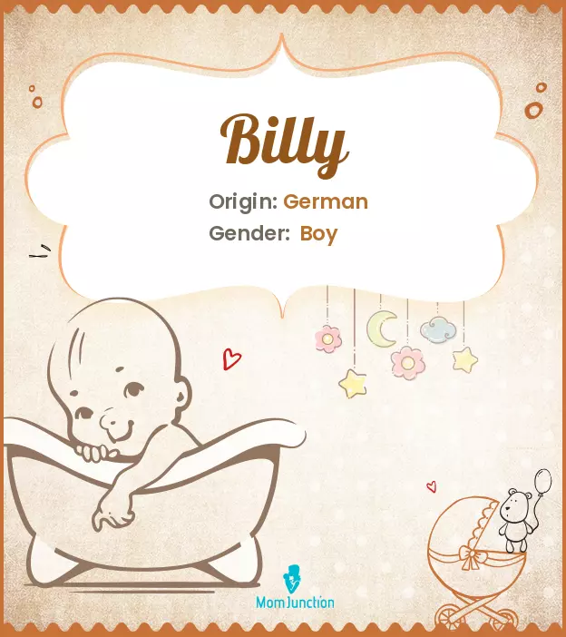 Origin, Meaning & Other Facts About Baby Name Billy | MomJunction