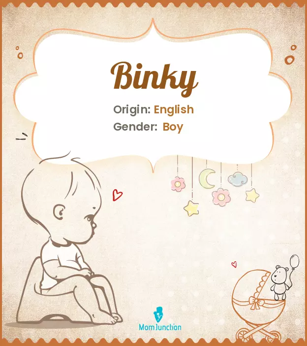 Origin, Meaning & Other Facts About Baby Name Binky | MomJunction