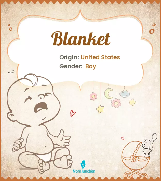 Origin, Meaning & Other Facts About Baby Name Blanket ...