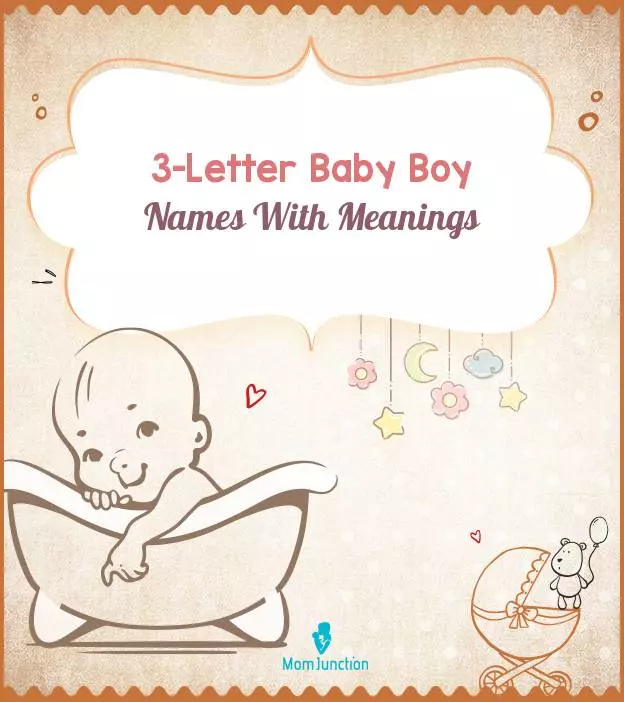 612 Popular 3-Letter Baby Boy Names With Meanings | MomJunction