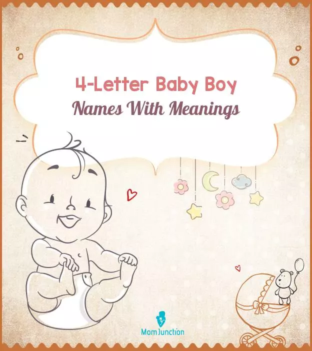 2777 Popular 4-Letter Baby Boy Names With Meanings