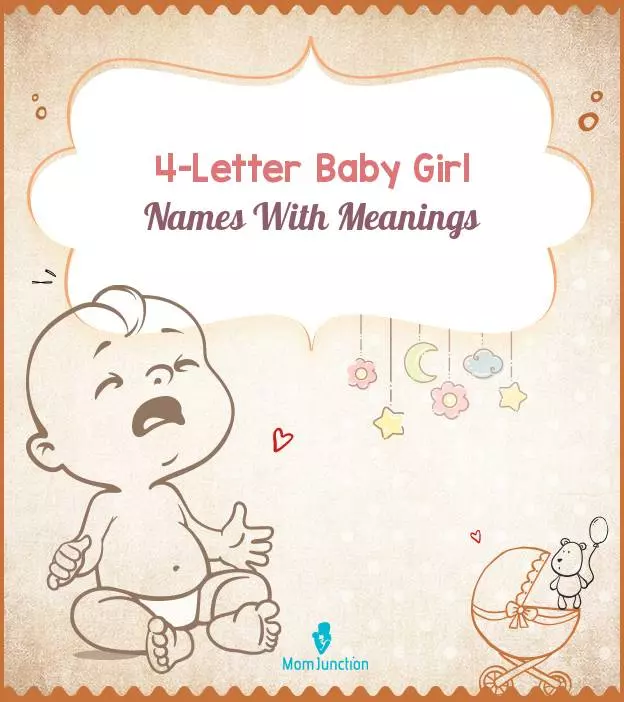 1767 Popular 4-Letter Baby Girl Names With Meanings