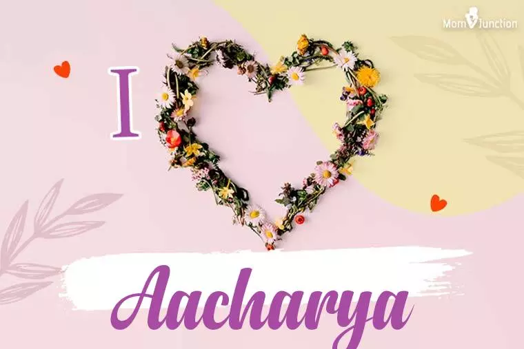 I Love Aacharya Wallpaper