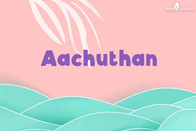 Aachuthan Stylish Wallpaper