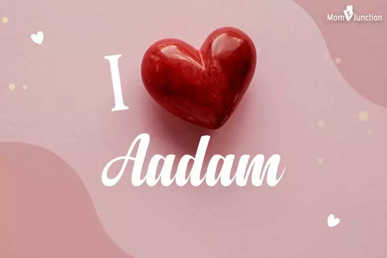 I Love Aadam Wallpaper