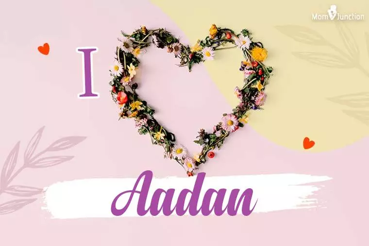 I Love Aadan Wallpaper