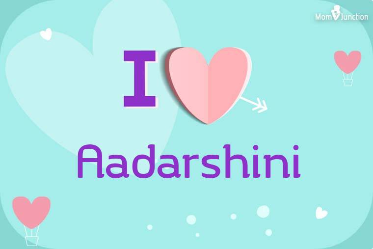 I Love Aadarshini Wallpaper