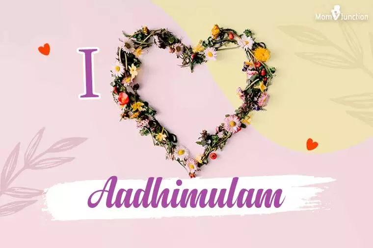 I Love Aadhimulam Wallpaper