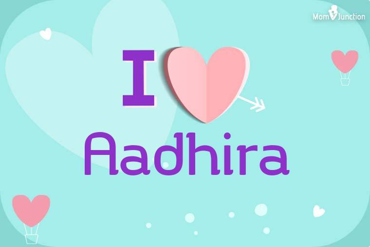 I Love Aadhira Wallpaper