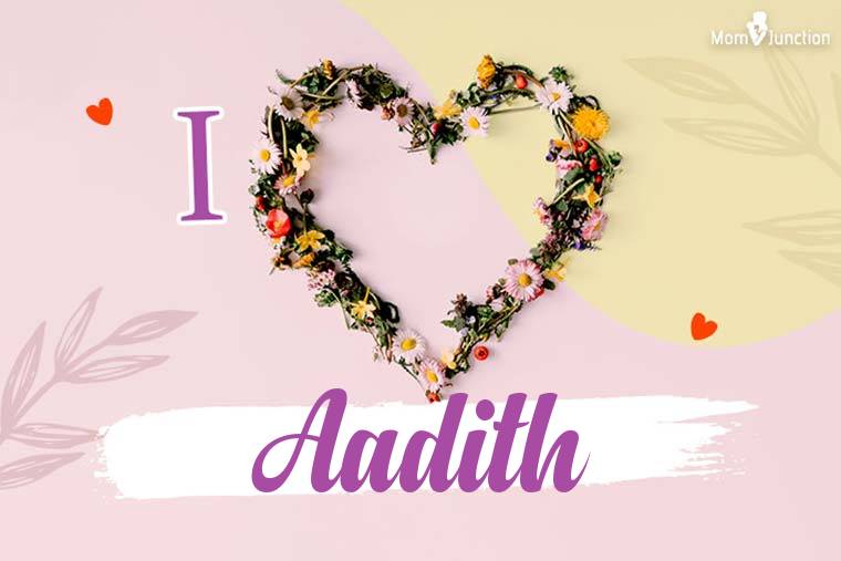 I Love Aadith Wallpaper