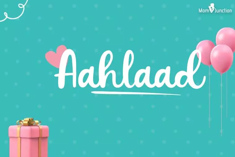 Aahlaad Birthday Wallpaper