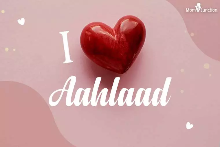 I Love Aahlaad Wallpaper