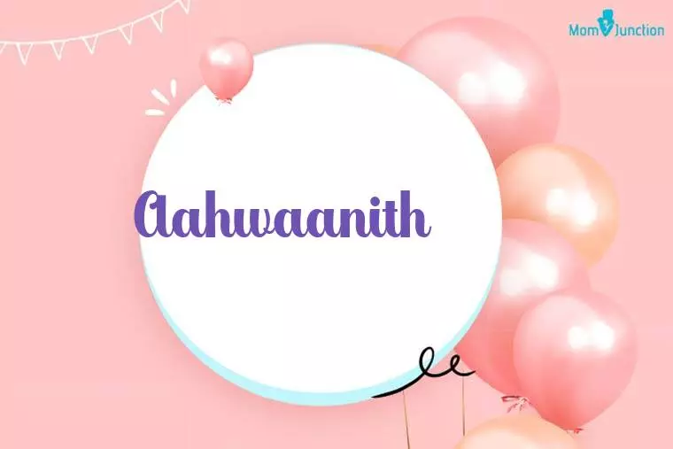 Aahwaanith Birthday Wallpaper