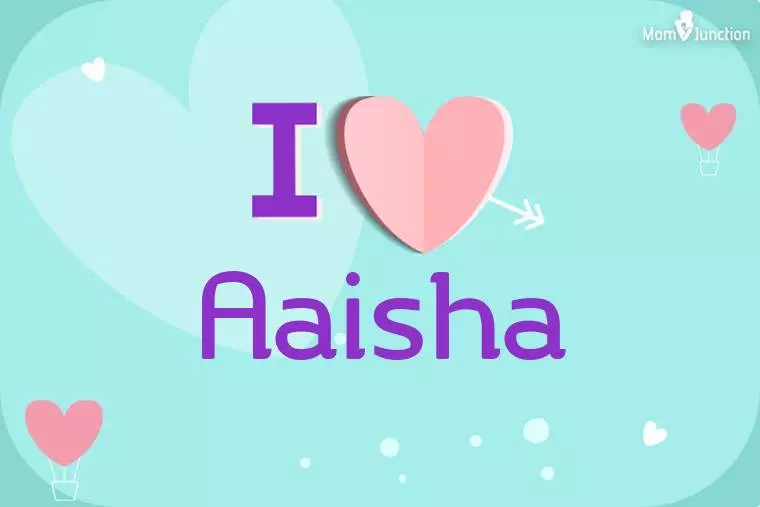 I Love Aaisha Wallpaper