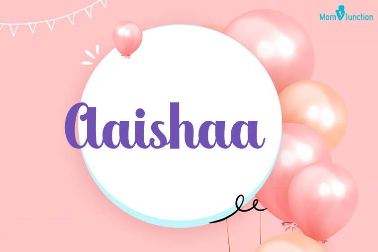 Aaishaa Birthday Wallpaper