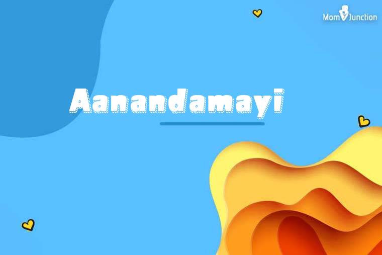 Aanandamayi 3D Wallpaper