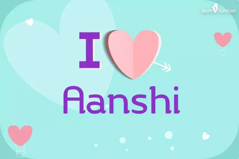 I Love Aanshi Wallpaper