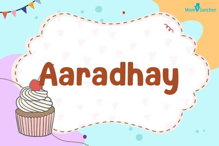 Aaradhay Birthday Wallpaper