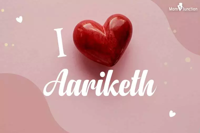 I Love Aariketh Wallpaper