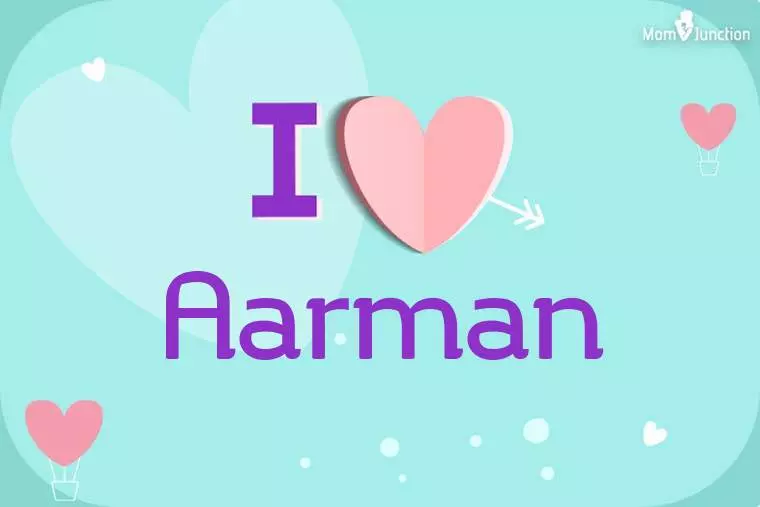 I Love Aarman Wallpaper