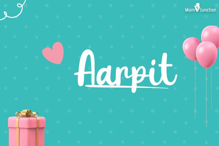 Aarpit Birthday Wallpaper