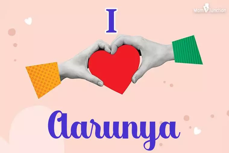 I Love Aarunya Wallpaper