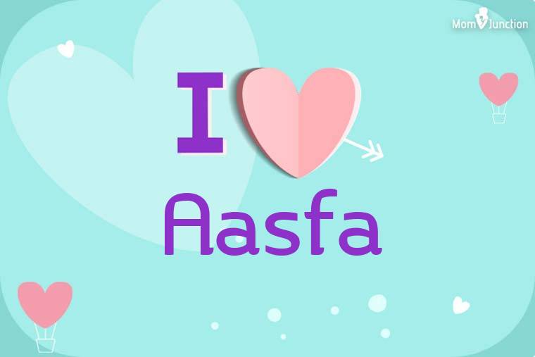 I Love Aasfa Wallpaper