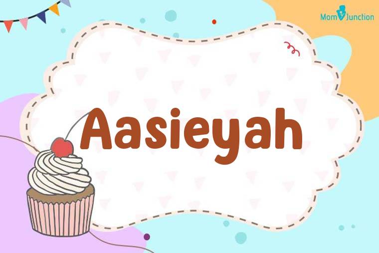 Aasieyah Birthday Wallpaper