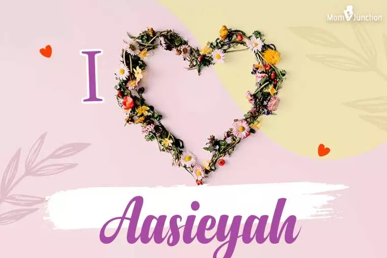 I Love Aasieyah Wallpaper