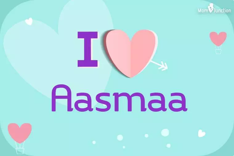 I Love Aasmaa Wallpaper