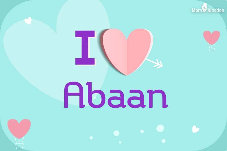 I Love Abaan Wallpaper