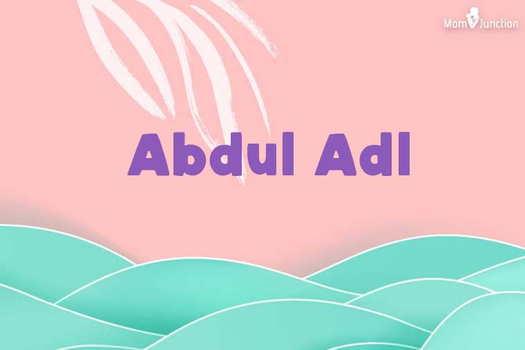 Abdul Adl Stylish Wallpaper