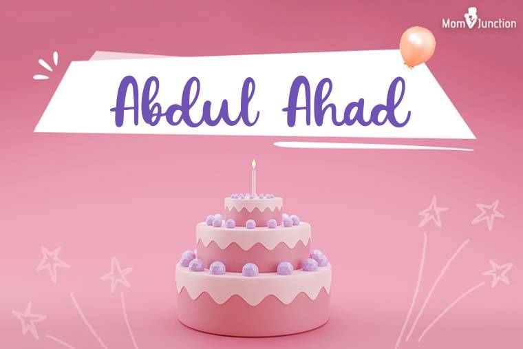 Abdul Ahad Birthday Wallpaper