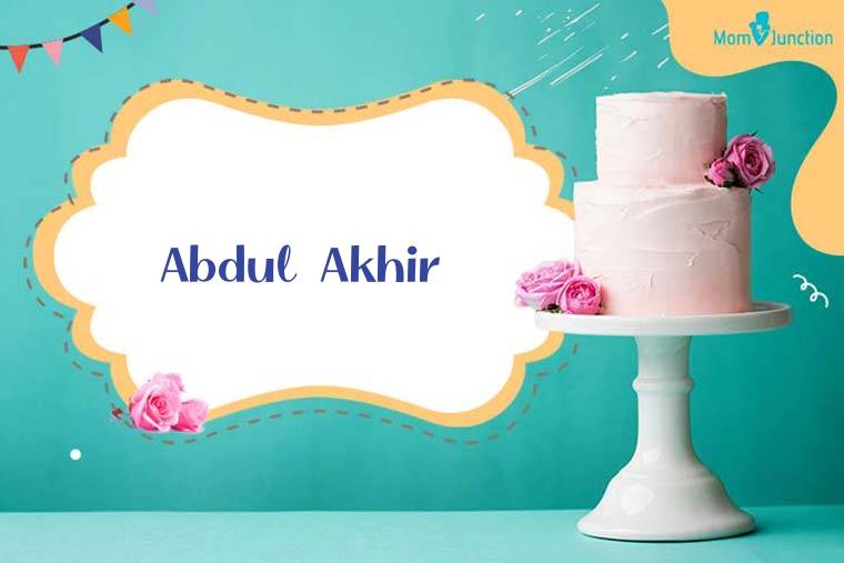 Abdul Akhir Birthday Wallpaper