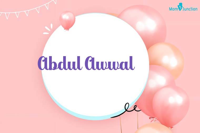 Abdul Awwal Birthday Wallpaper