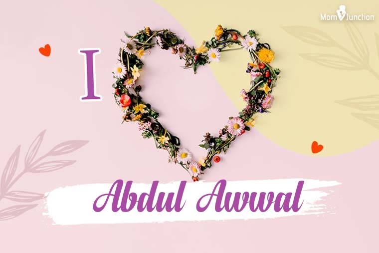 I Love Abdul Awwal Wallpaper