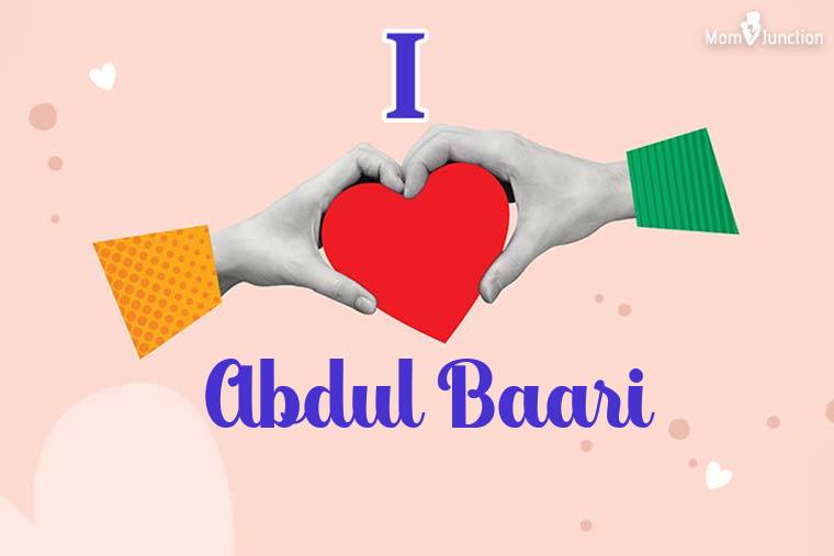 I Love Abdul Baari Wallpaper